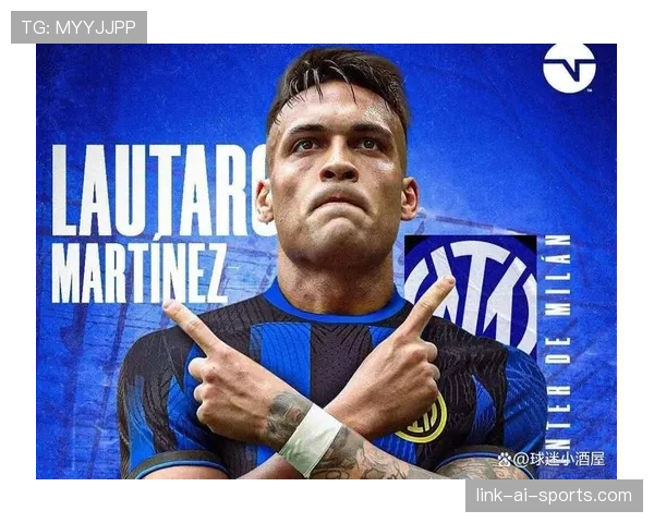 劳塔罗关键战终结效率与把握机会能力解析